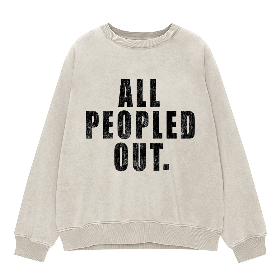 Vintage All Peopled Out Washed Sweatshirts