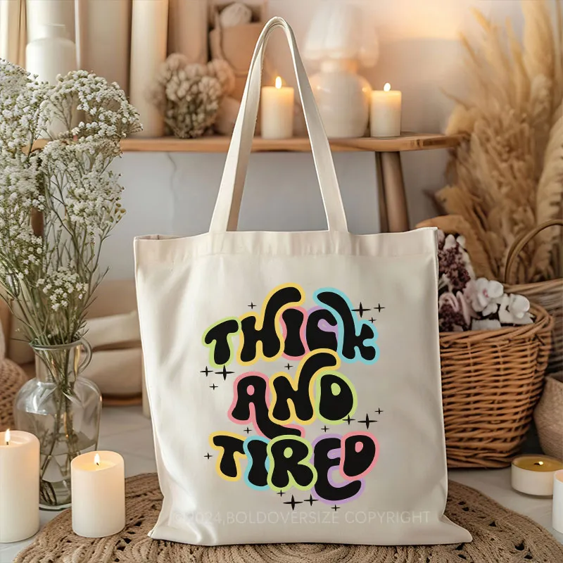 Vintage Thick And Tired Tote Bag