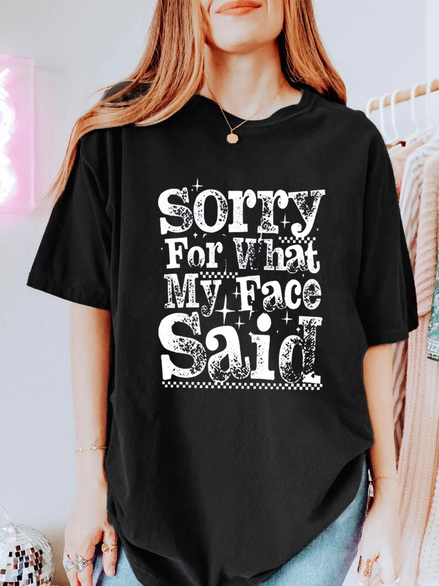 Vintage Sorry For What My Face Said Oversize Graphic Tee