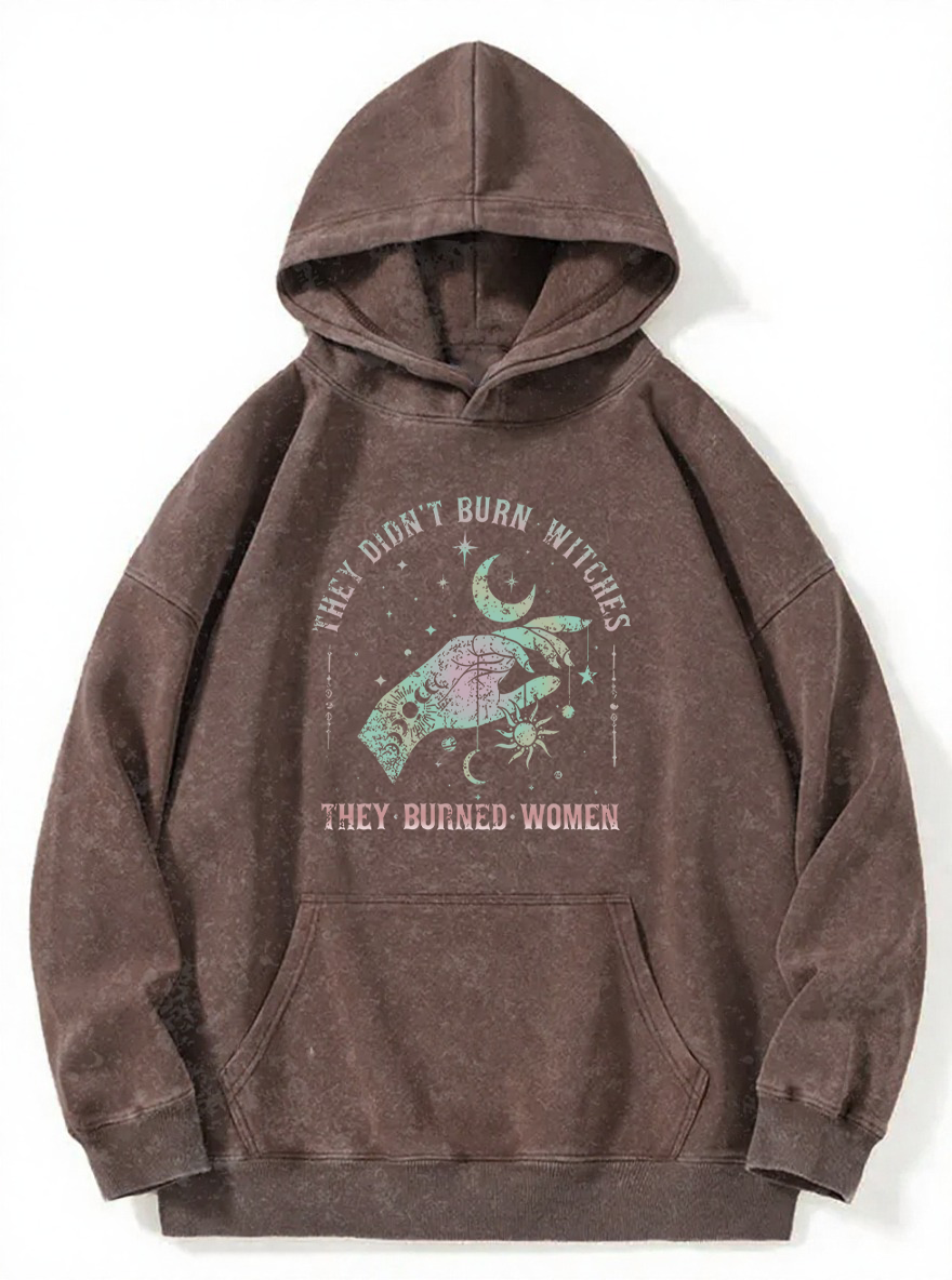 Vintage They Didn’T Burn Witches. They Burned Women Washed Hoodie