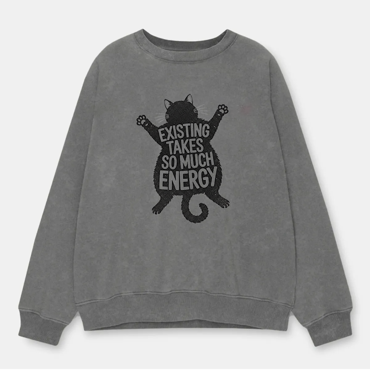 Vintage Existing Takes So Much Energy Washed Sweatshirt