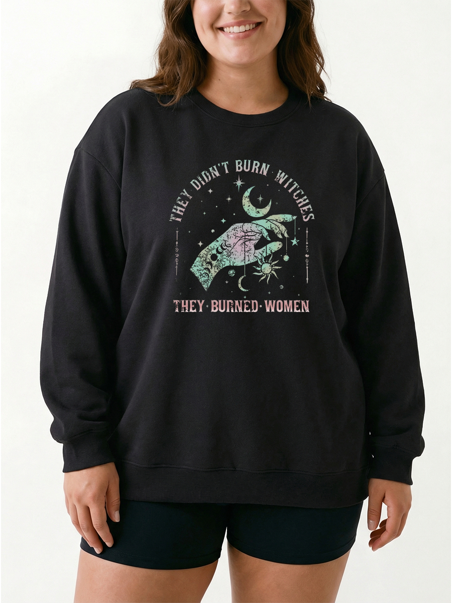 Vintage They Didn’T Burn Witches. They Burned Women Graphic Sweatshirt