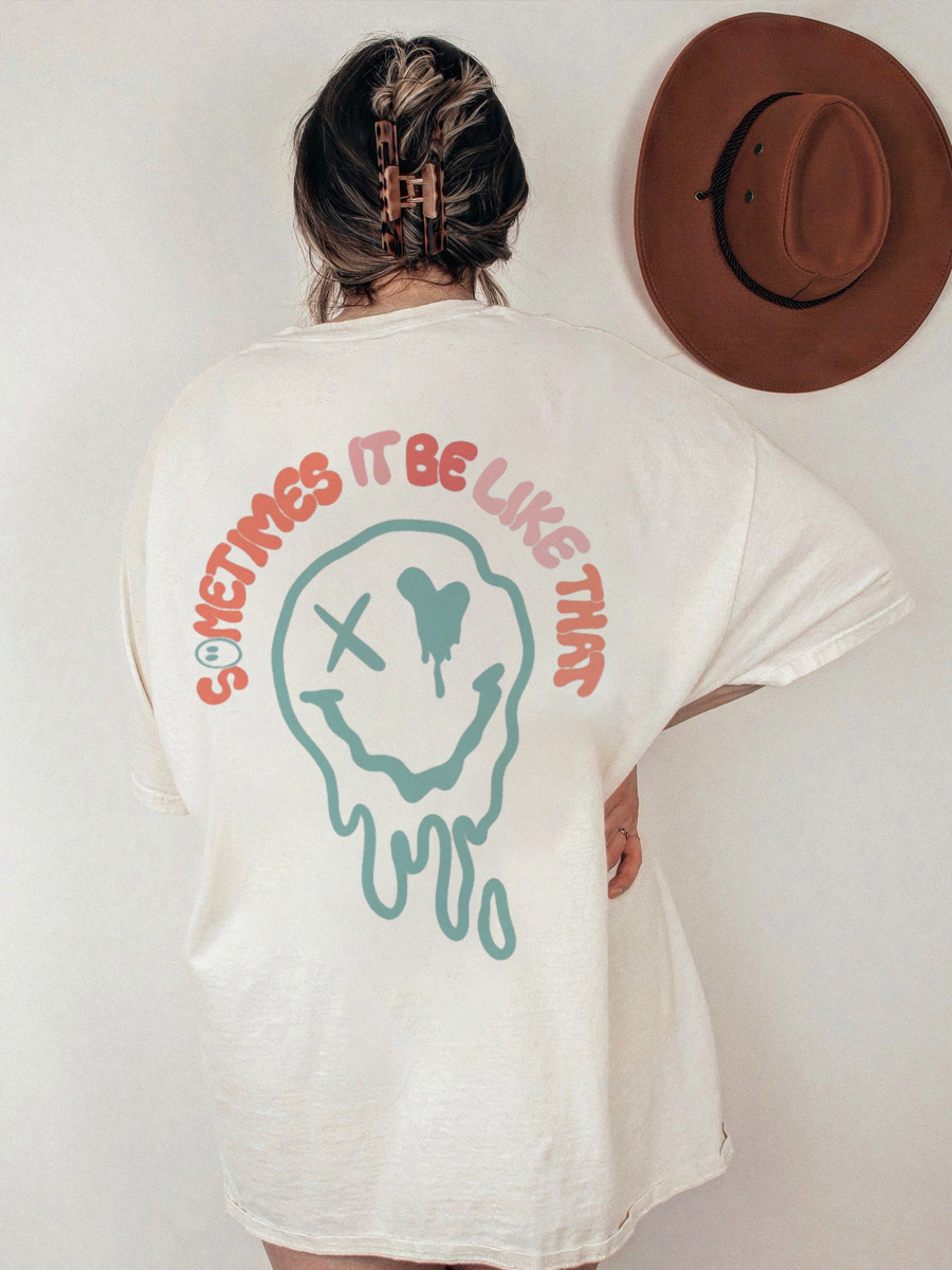 Vintage Sometimes It Be Like That T-Shirt