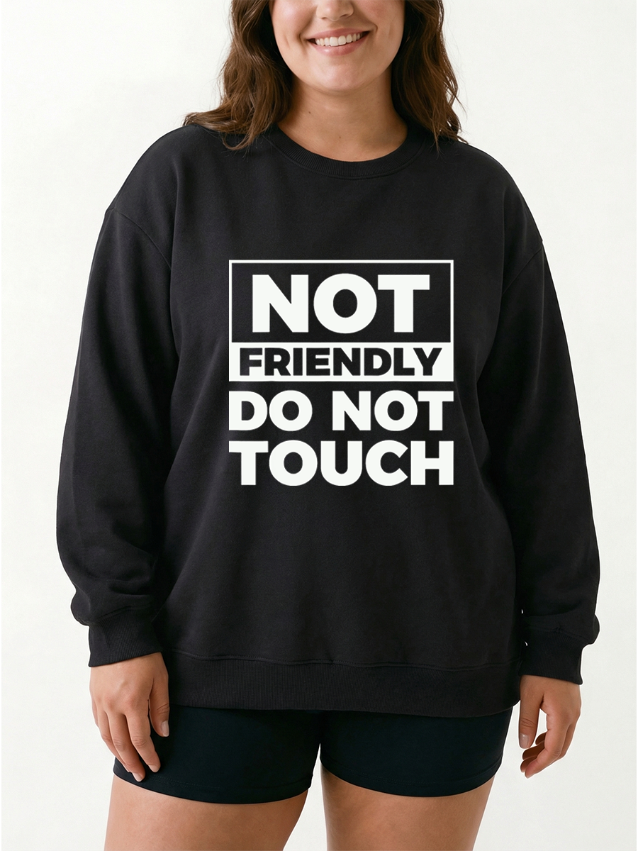 Vintage Not Friendly Do Not Touch Graphic Sweatshirt