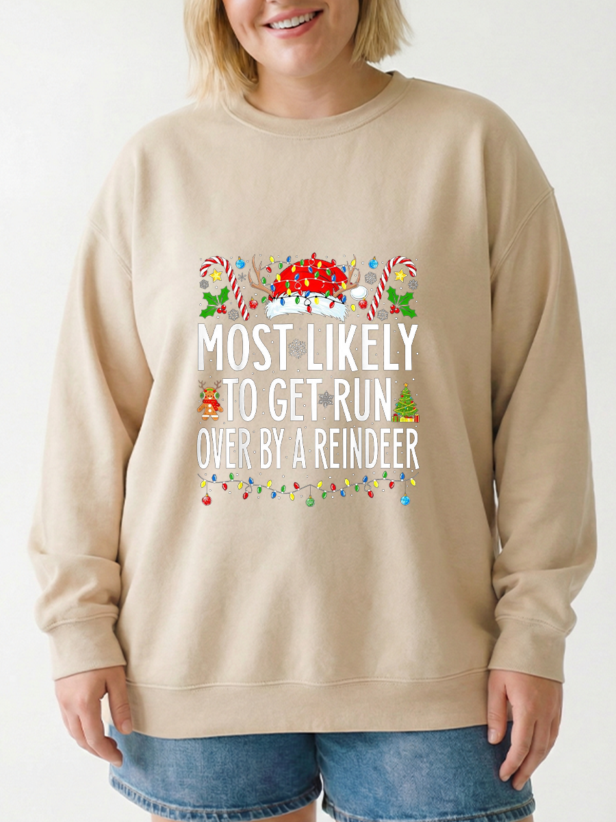 Vintage Most Likely To Get Run Over By A Reindeer Sweatshirt