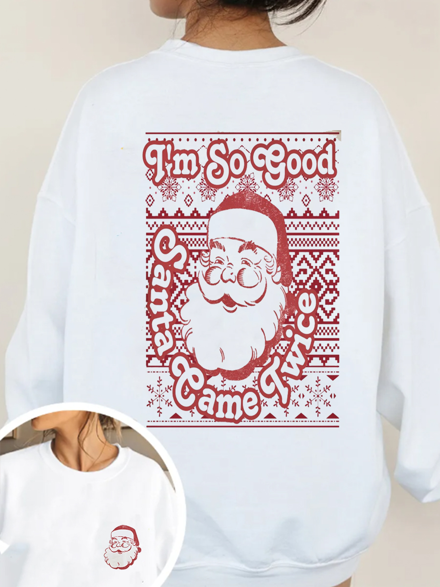 Plus Size Santa Came Sweatshirt