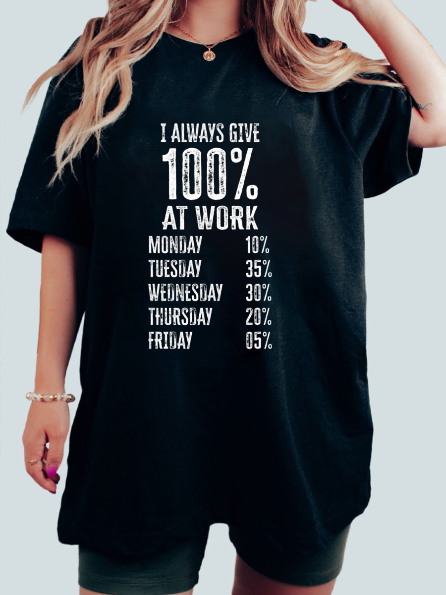 Plus Size I Always Give 100 At Work T-shirt