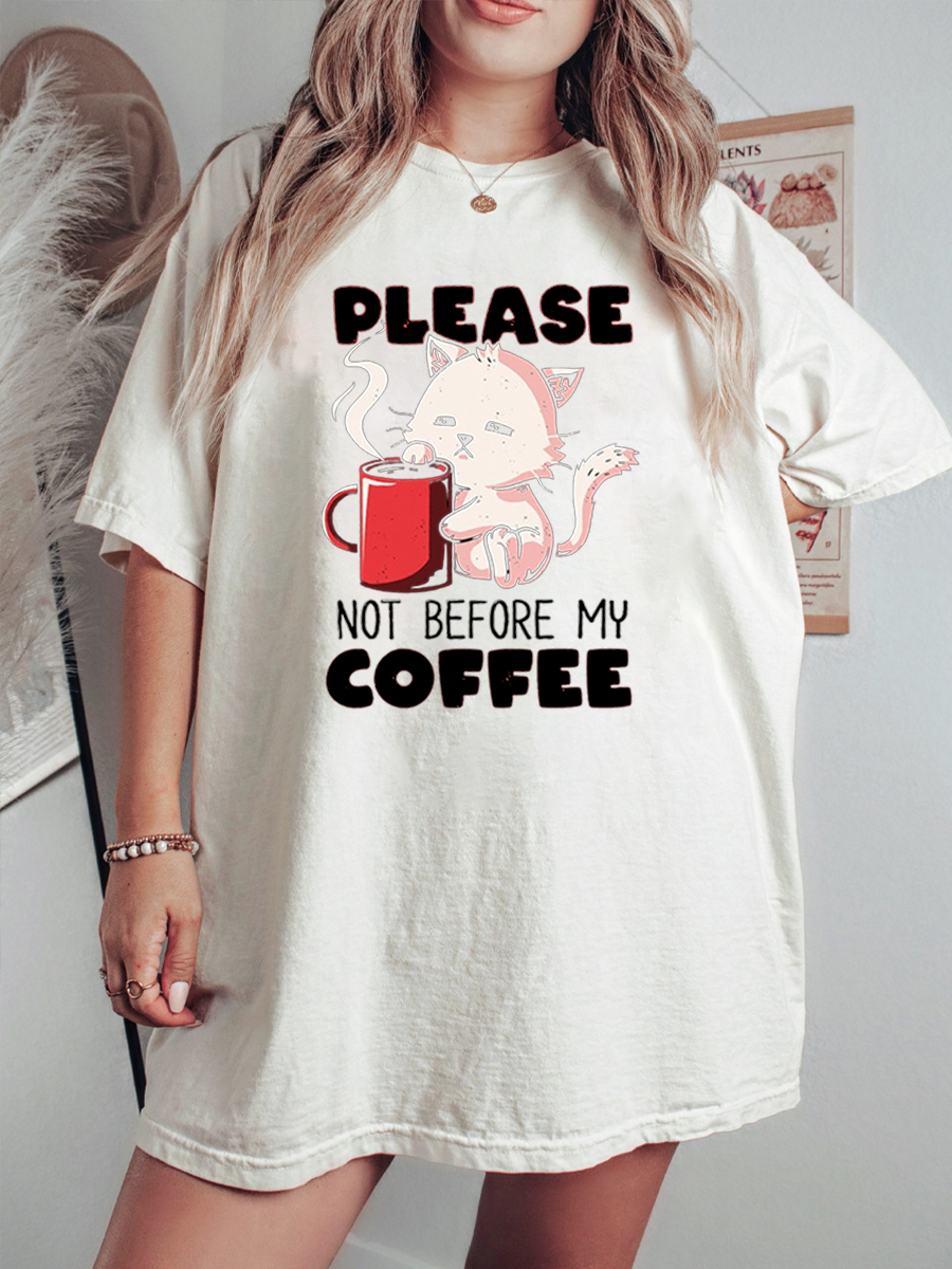 Oversized Not Before My Coffee T-shirt