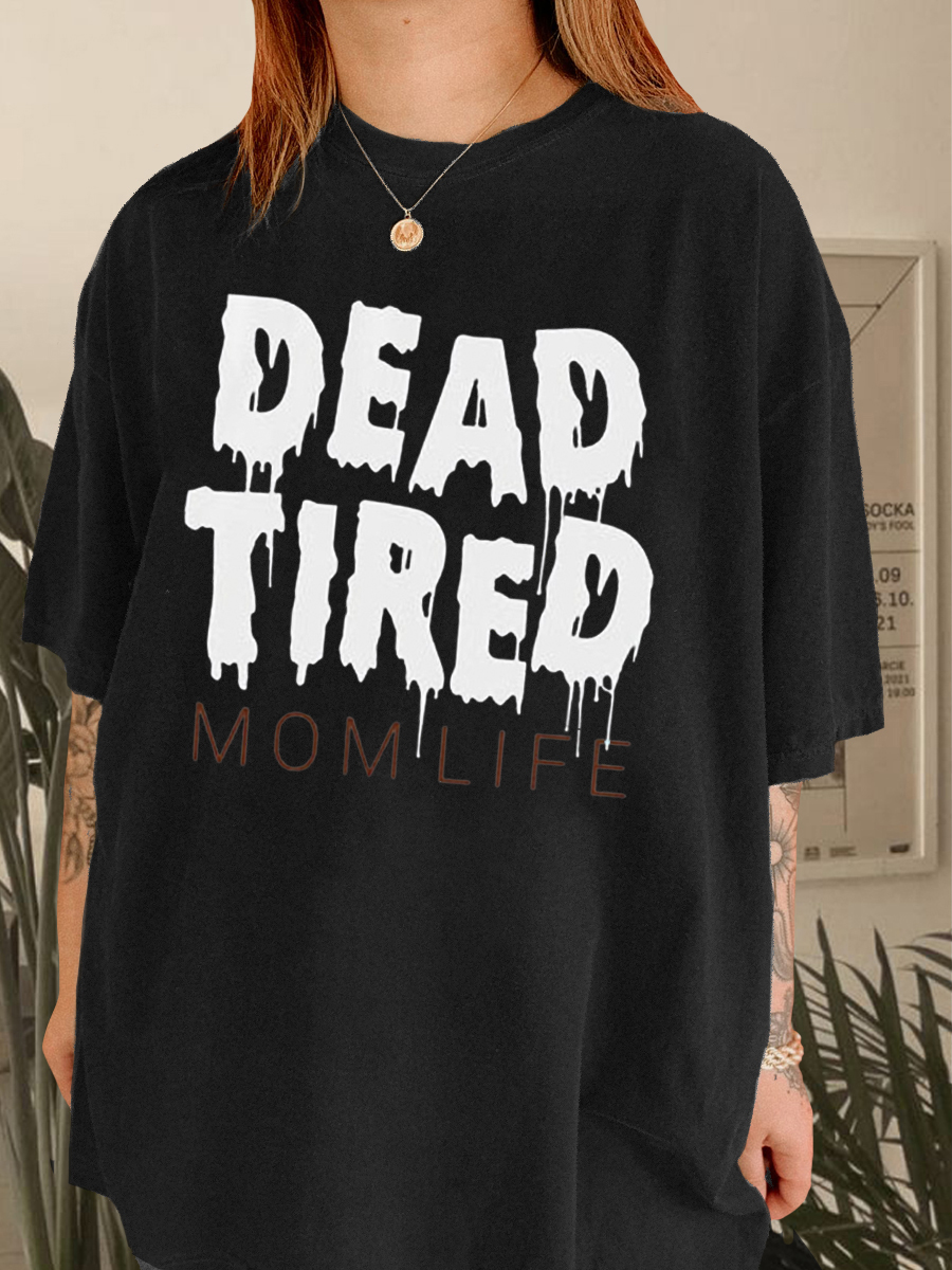 Vintage Dead Tired Mom Life Tee