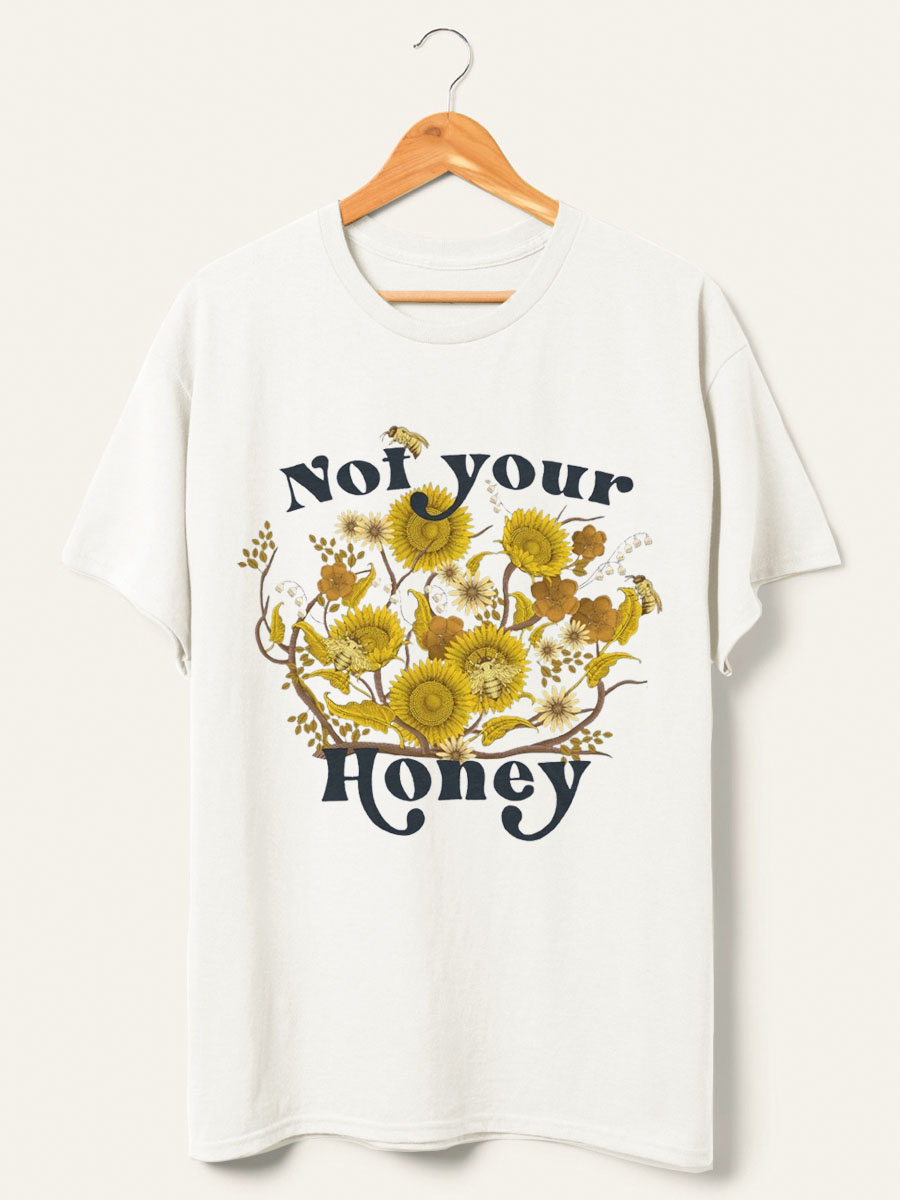 Vintage Not Your Honey Shirt 