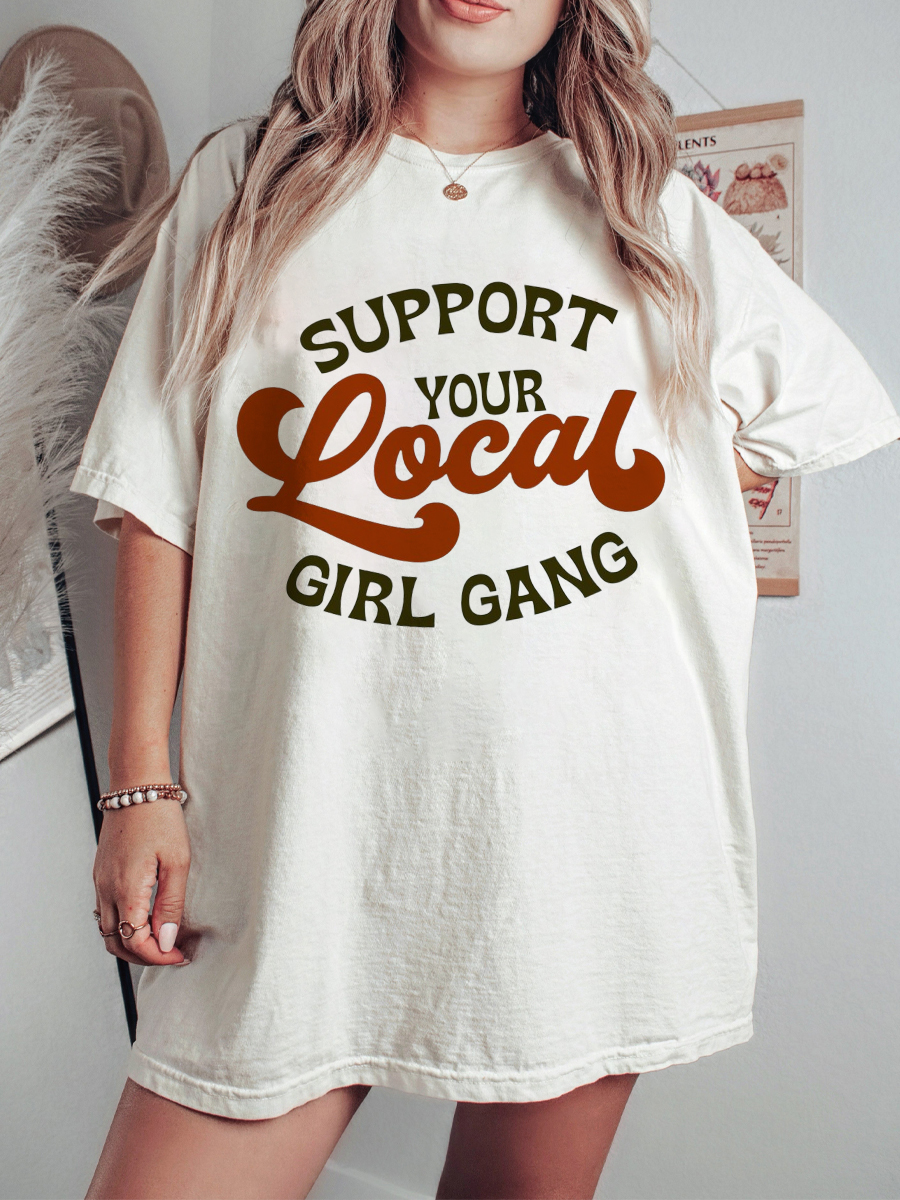 Vintage Support Your Local Girl Gang T-Shirt 