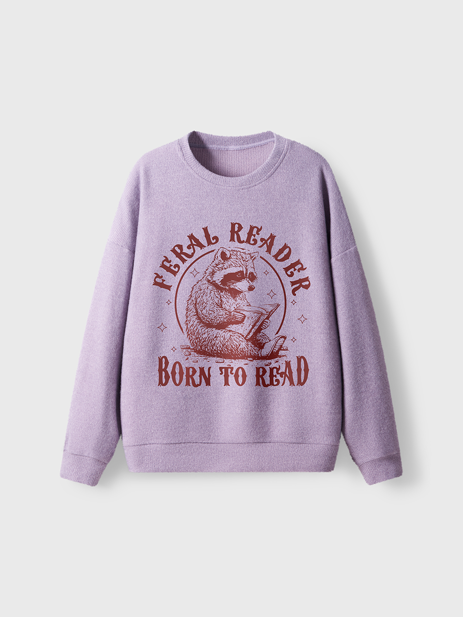  Vintage Feral Reader Born To Read Fuzzy Sweater