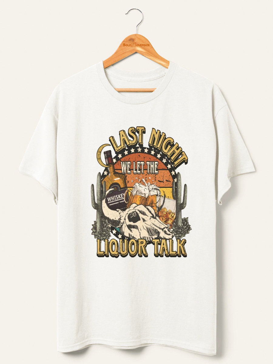 Vintage Liquor Talk Shirt 