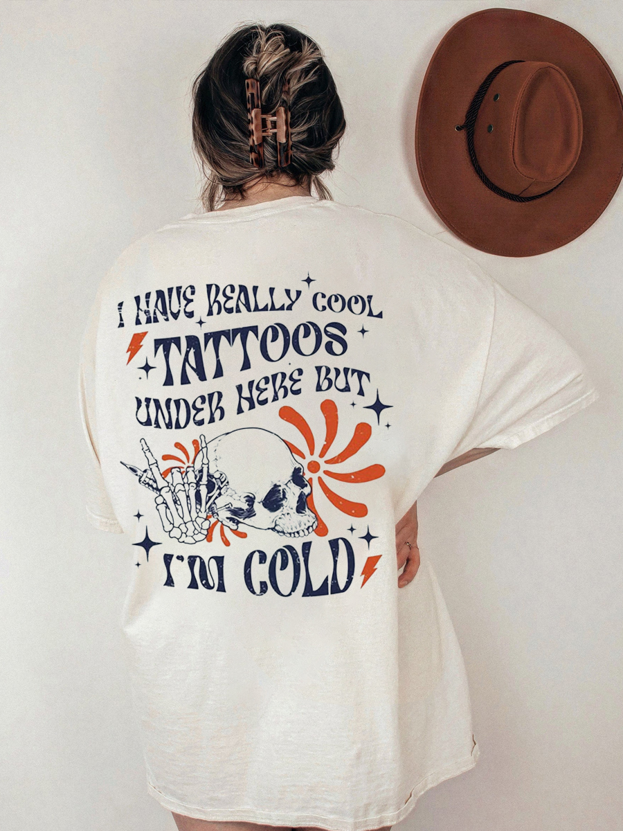 Vintage I Have Cool Tattoos But Im Cold Skeleton Shirt 