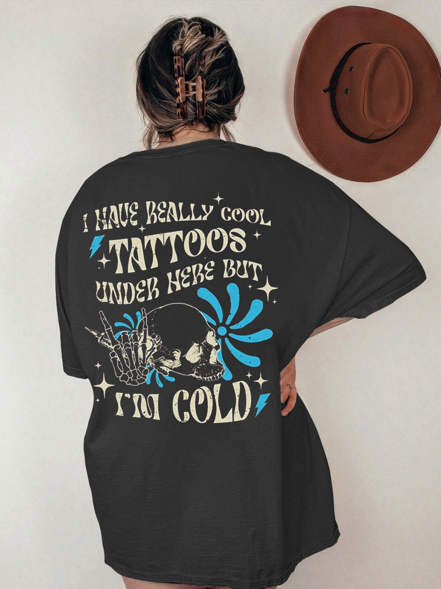 Vintage I Have Cool Tattoos But Im Cold Skeleton Shirt 