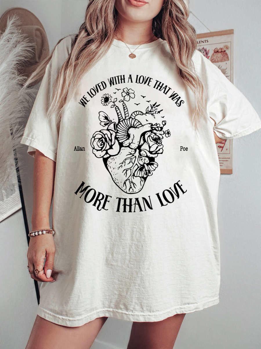 Vintage We Loved With A Love That Was More Than Love Novel Shirt