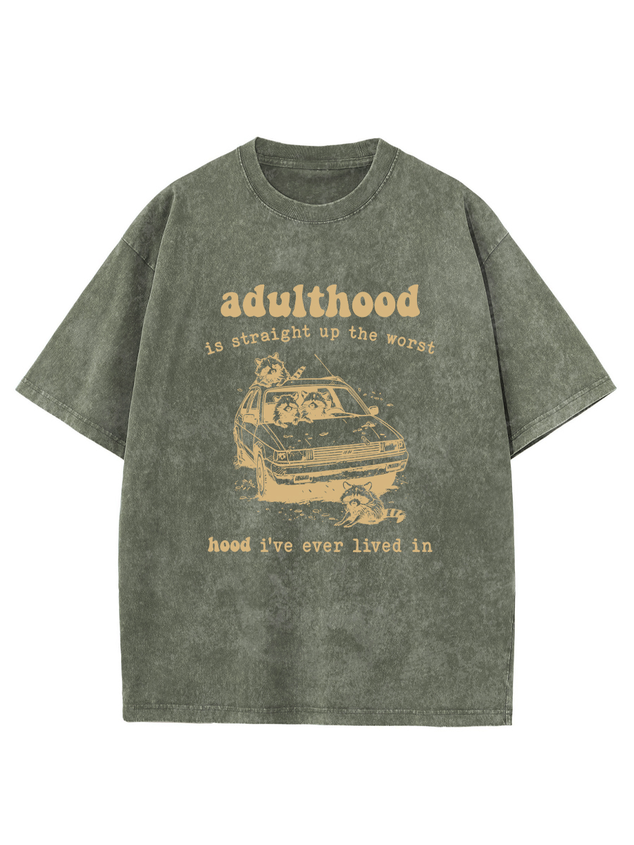 Vintage Adulthood Is The Worst Hood Washed T-Shirt