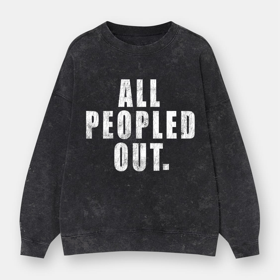 Vintage All Peopled Out Washed Sweatshirts