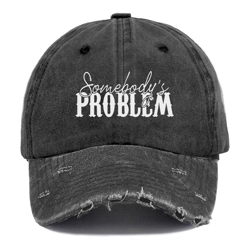 Vintage Somebody's Problem Ripped Washed Cap