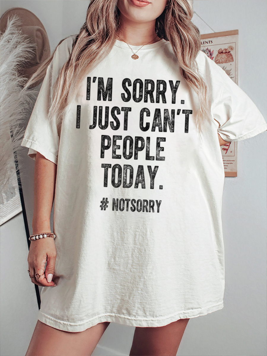 Vintage I'M Sorry I Just Can'T People Today T-Shirt