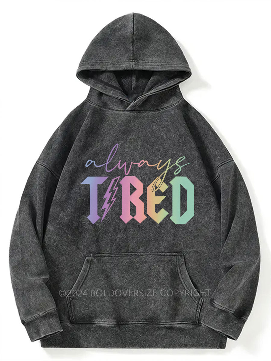 Vintage Always Tired Glitter Washed Hoodie