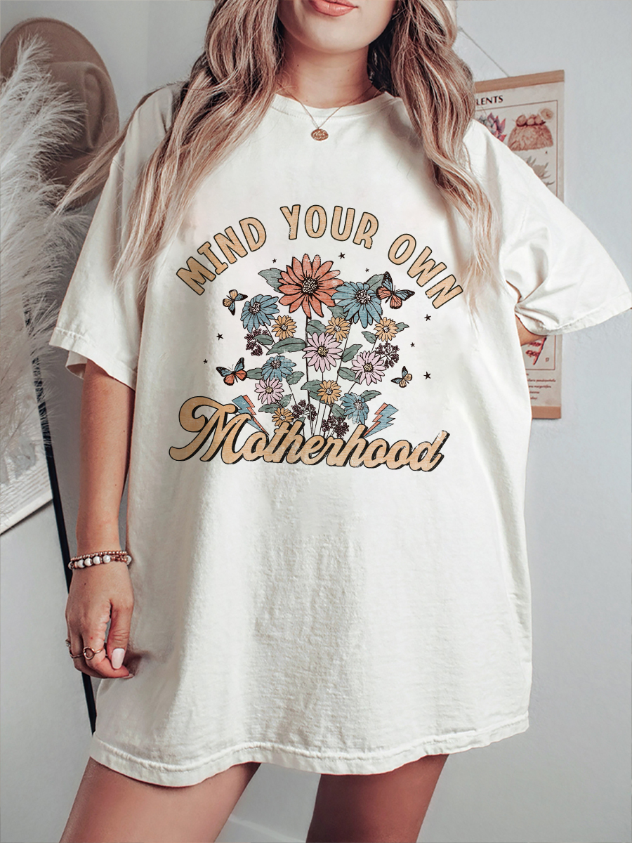 Vintage Mind Your Own Motherhood Mother's Day Mom Life Tee