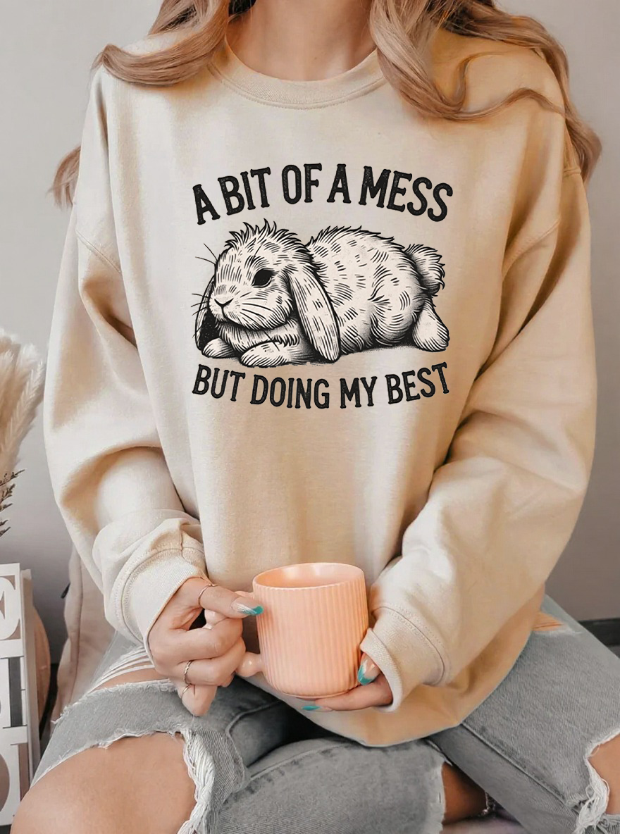 Vintage A Bit Of A Mess But Doing My Best Rabbit Graphic Sweatshirt