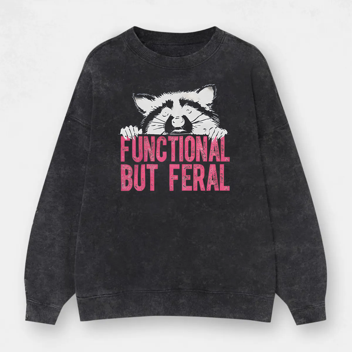 Vintage Functional But Feral Washed Sweatshirt