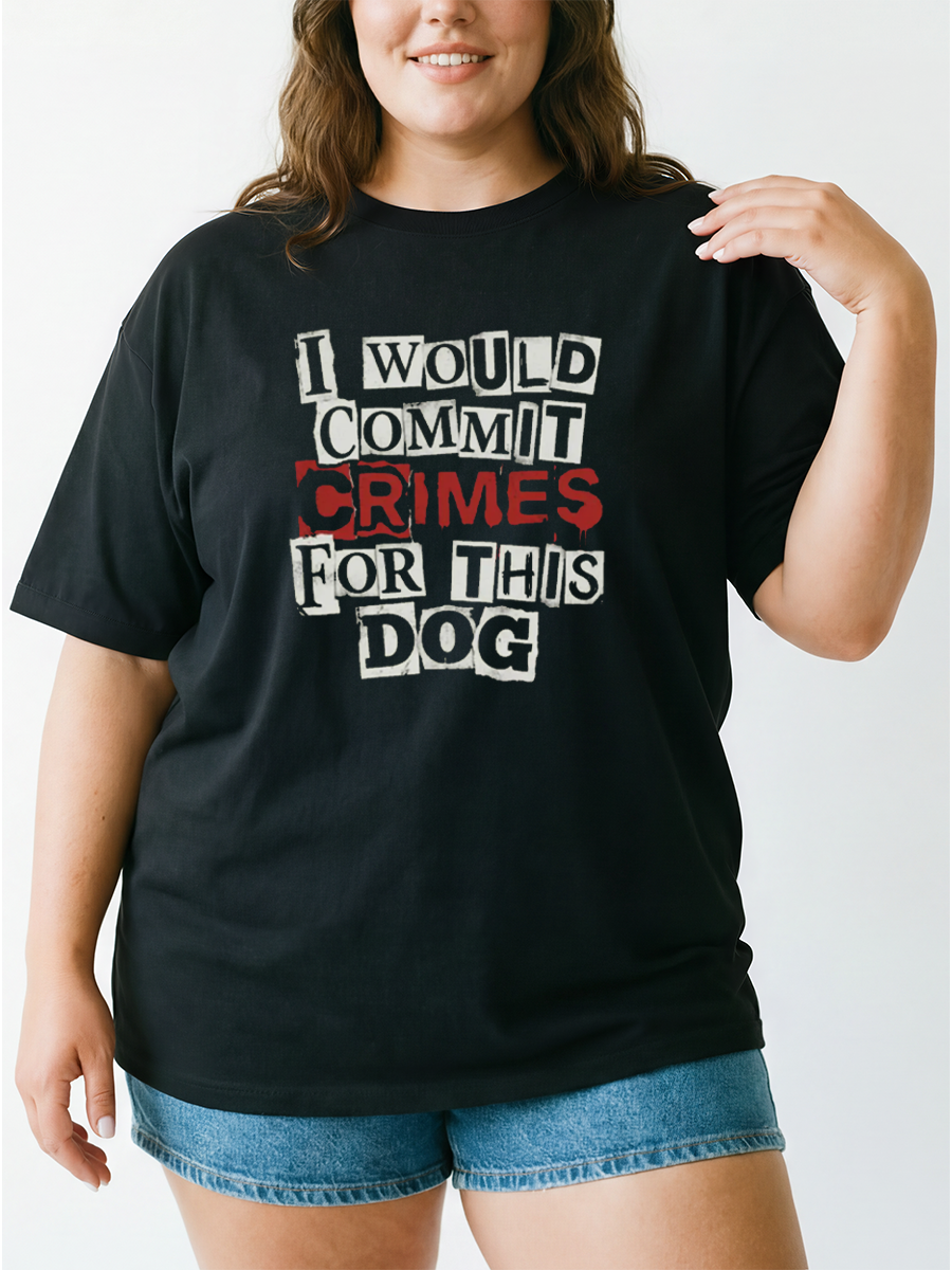 Vintage Dog Mom I Would Commit Crimes For This Dog Oversize Graphic Tee