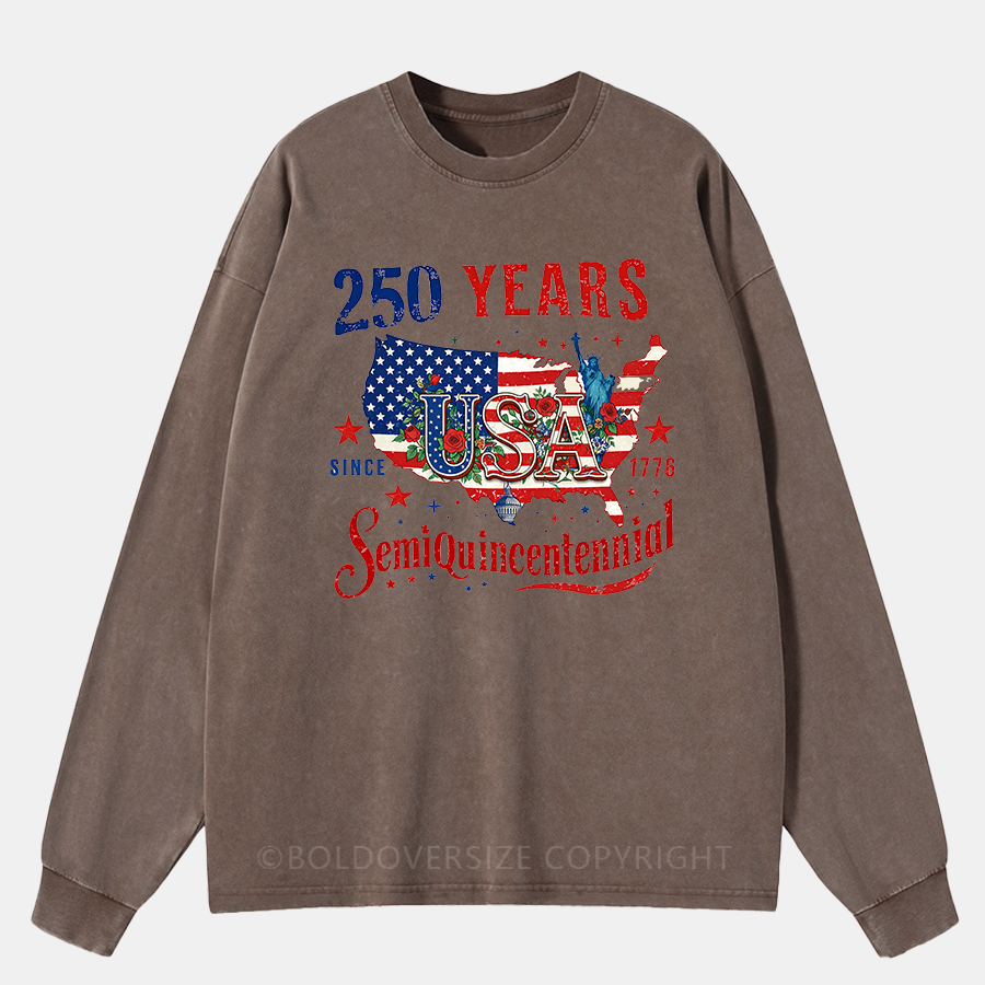 Vintage 4Th July Patriotic 250 Years Semiquincentennial Celebration Washed Long Sleeve Shirt