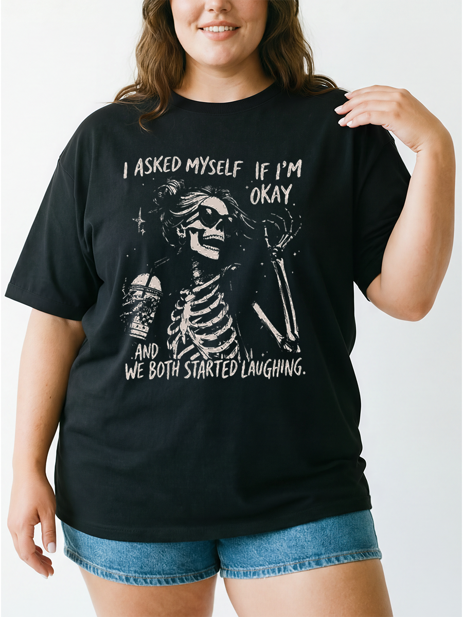 Vintage I Asked Myself If I'M Okay Skeleton Oversize Graphic Tee