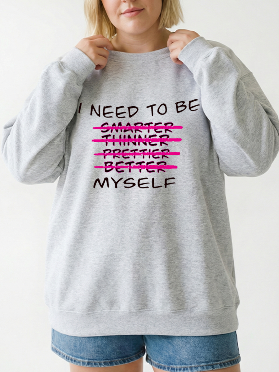 Vintage I Need To Be Myself Graphic Sweatshirt