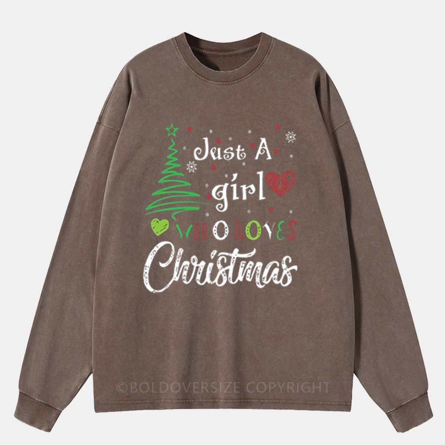 Vintage Just A Girl Who Loves Christmas Washed Long Sleeve Shirt