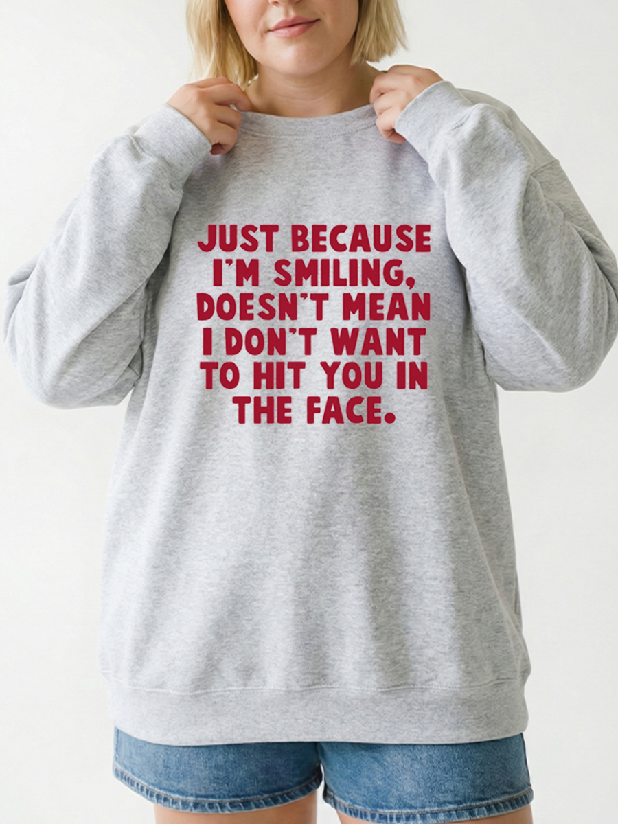 Vintage Just Because I'M Smiling Graphic Sweatshirt