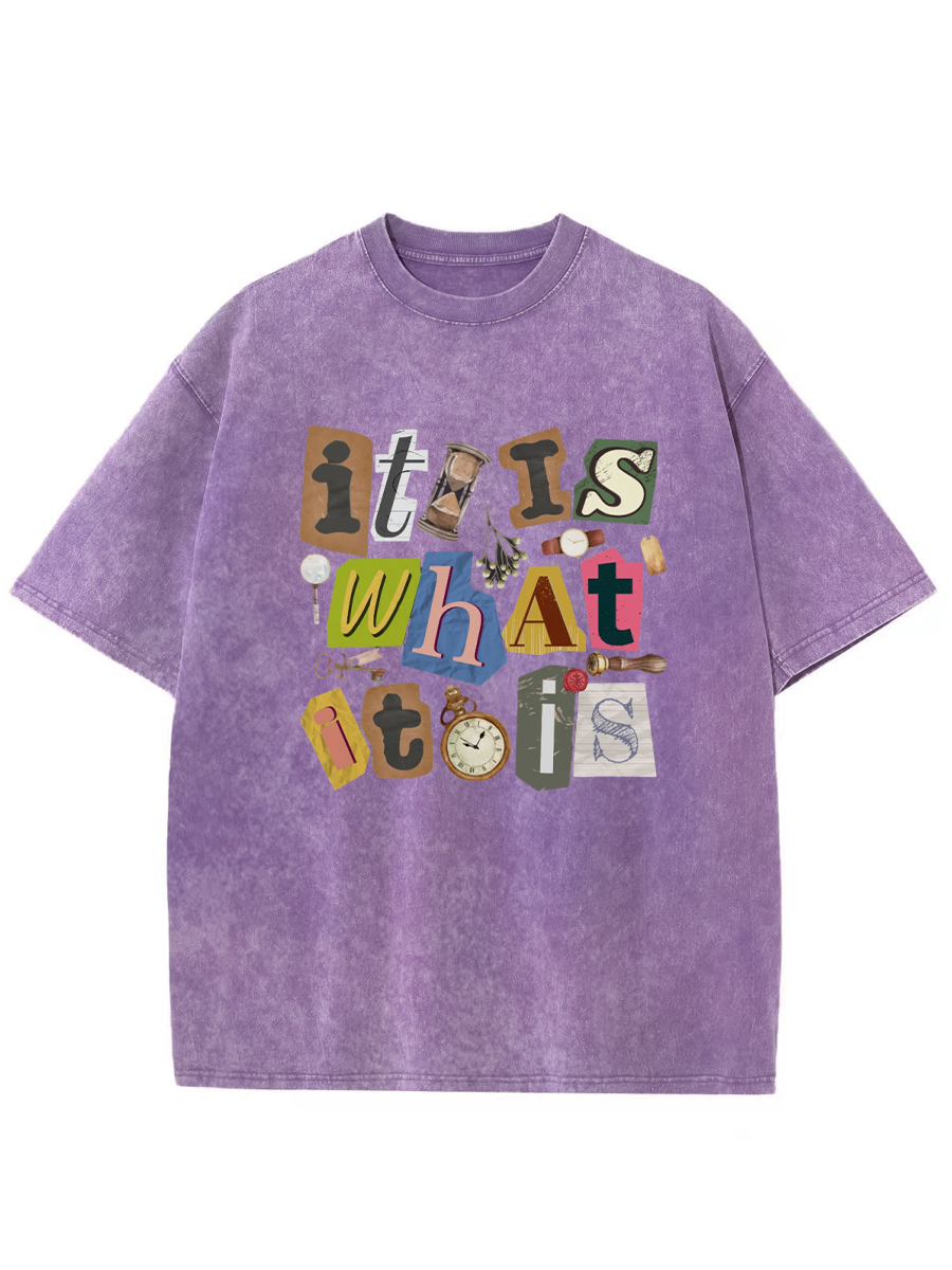 Vintage It Is What It Is Washed T-Shirt