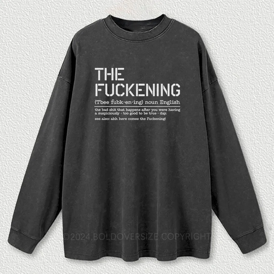 Vintage The Fuckening Washed Long Sleeve Shirt