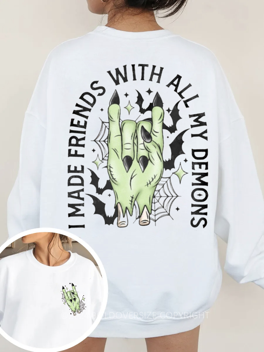 Vintage I Made Friends With All My Demons Sweatshirt