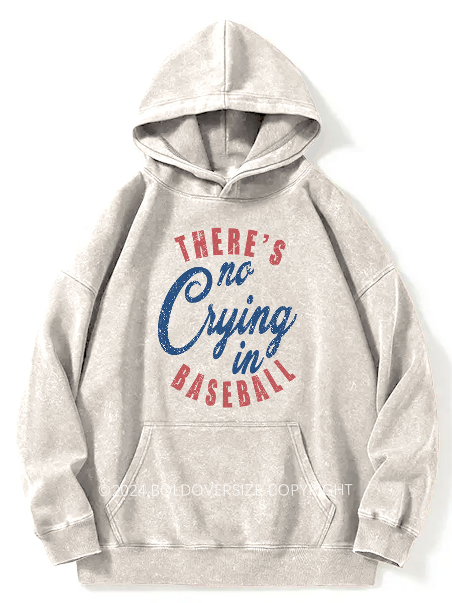 Vintage There's Is No Crying In Baseball Washed Hoodie