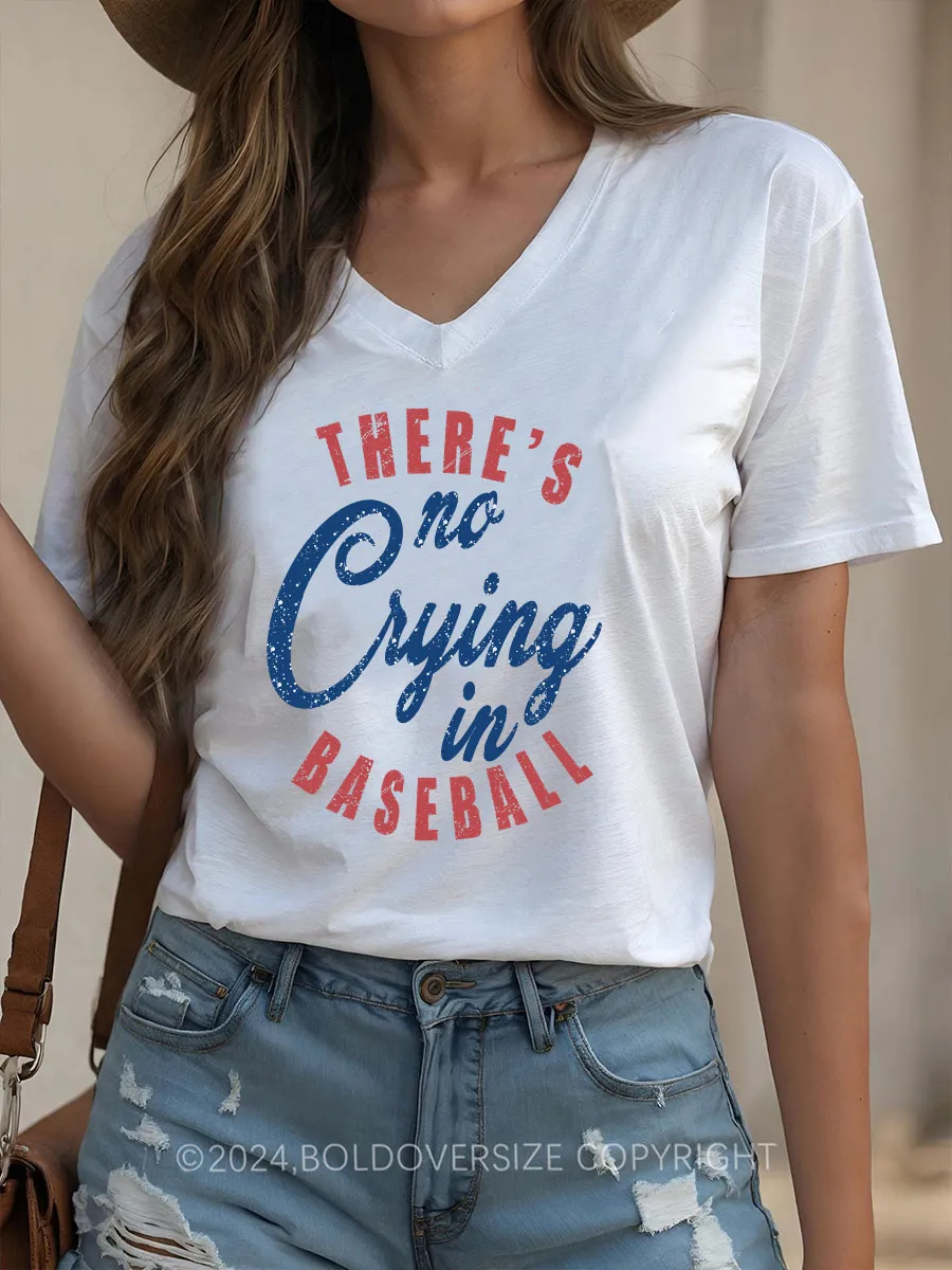Vintage There's Is No Crying In Baseball V-Neck Tee