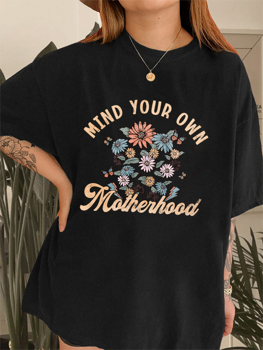 Vintage Mind Your Own Motherhood Mother's Day Mom Life Tee