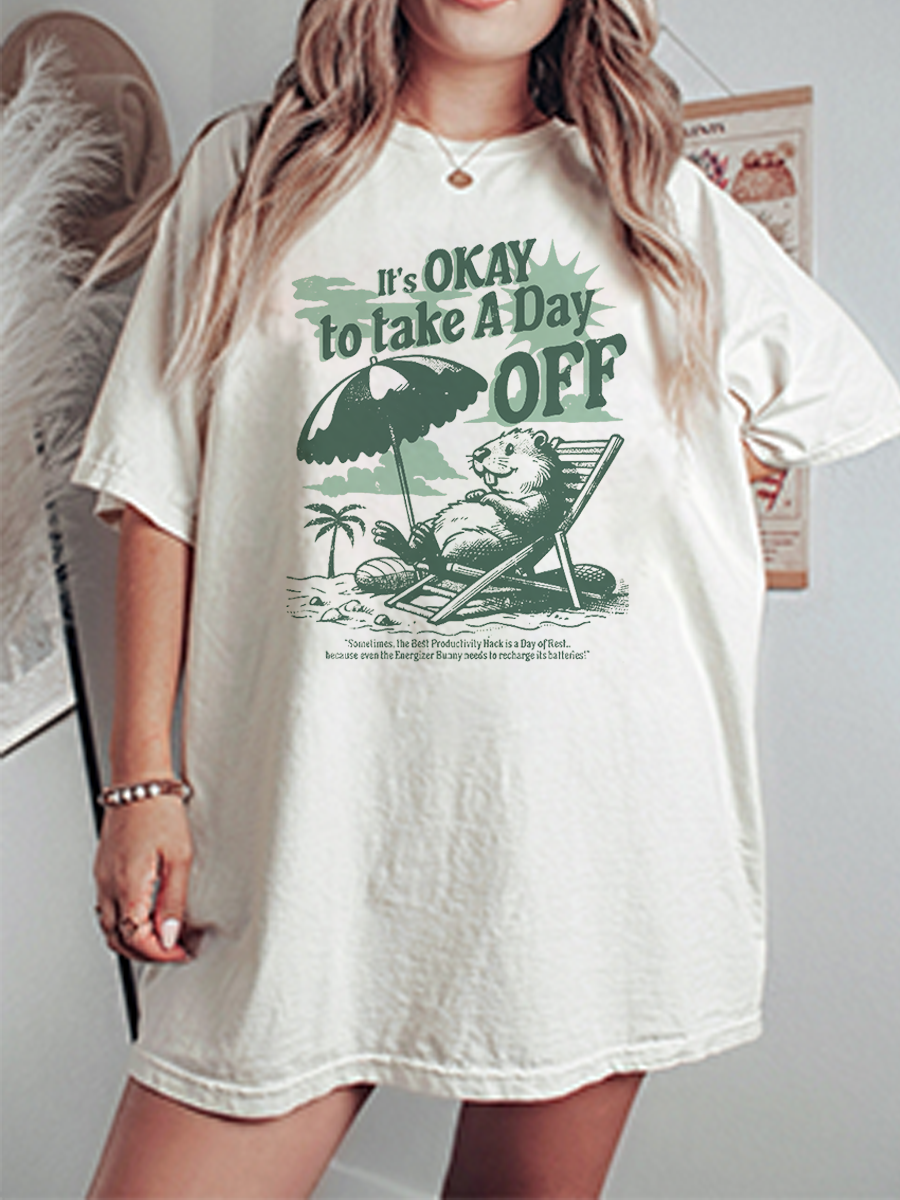 Vintage It'S Okay To Take A Day Off Oversize Graphic Tee