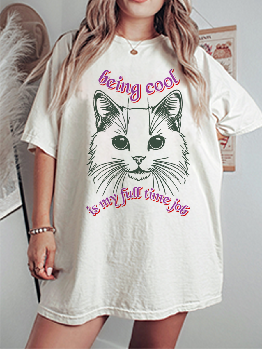 Vintage Being Cool Is My Full Time Job Oversize Graphic Tee