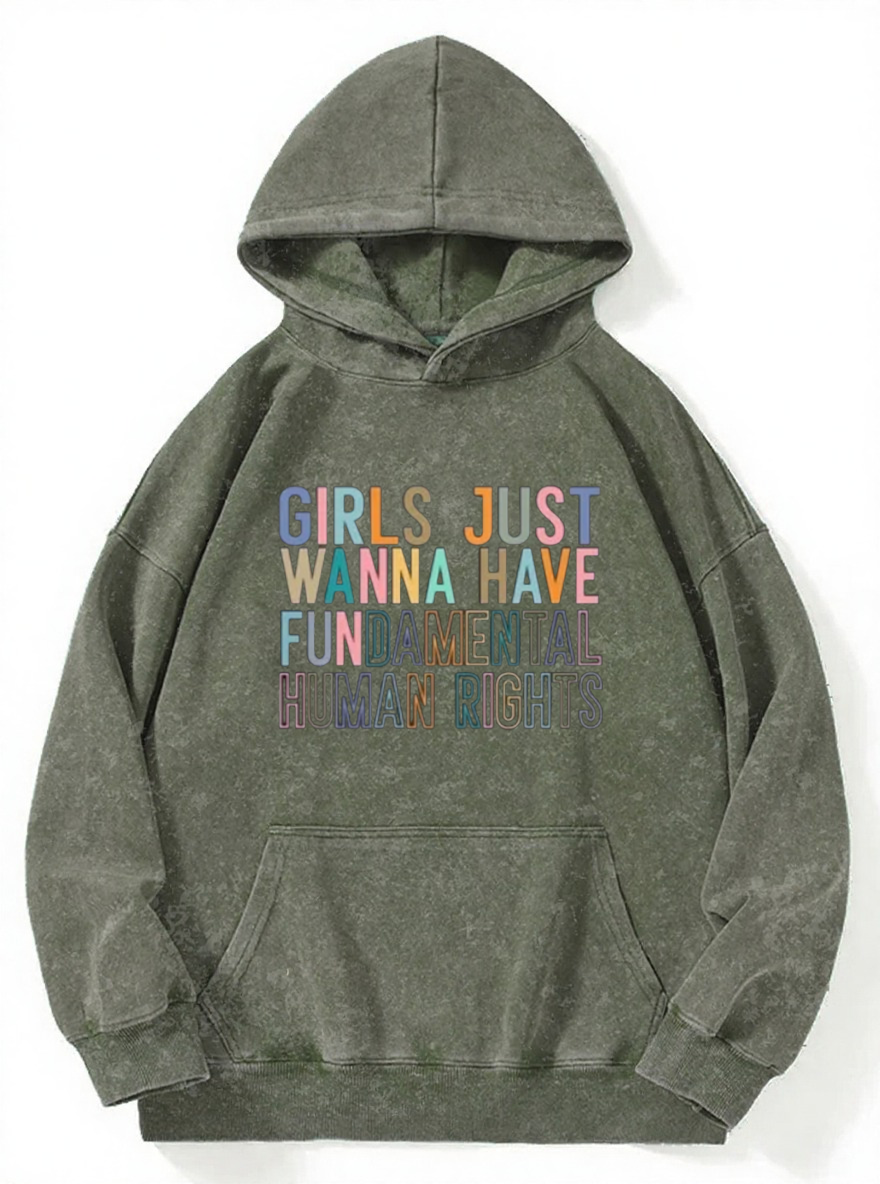 Vintage Girls Just Wanna Have Fundamental Human Rights Washed Hoodie