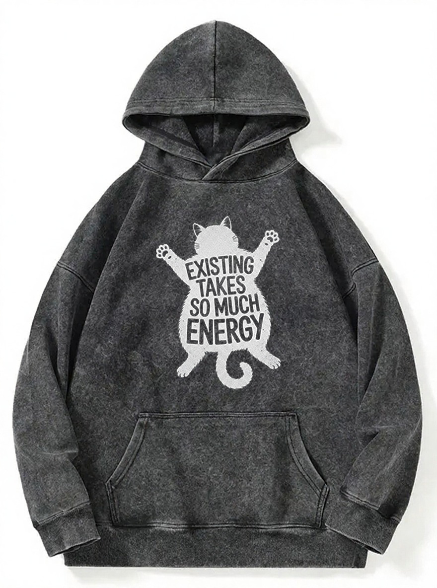 Vintage Existing Takes So Much Energy Washed Hoodie