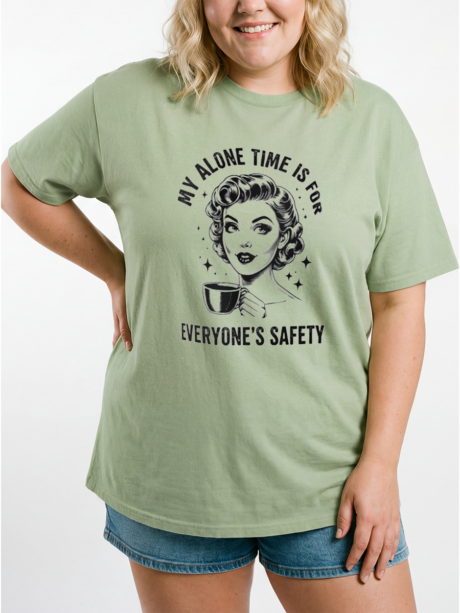 Vintage My Alone Time Is For Everyone'S Safety Oversize Graphic Tee