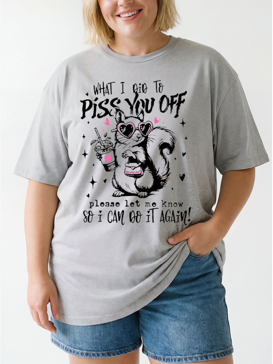 Vintage What I Did To Piss You Off Oversize Graphic Tee