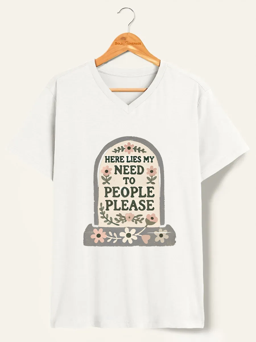 Vintage Here Lies My Need To People Please V-Neck Tee