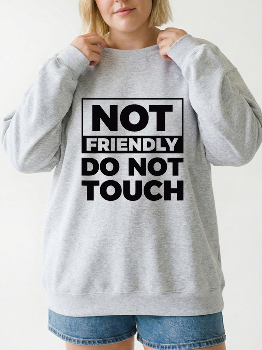 Vintage Not Friendly Do Not Touch Graphic Sweatshirt