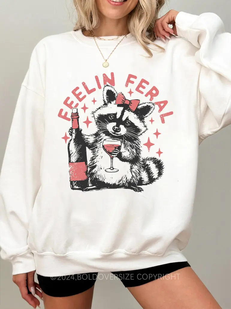 Vintage Feelin Feral Girl Drinking Sweatshirt