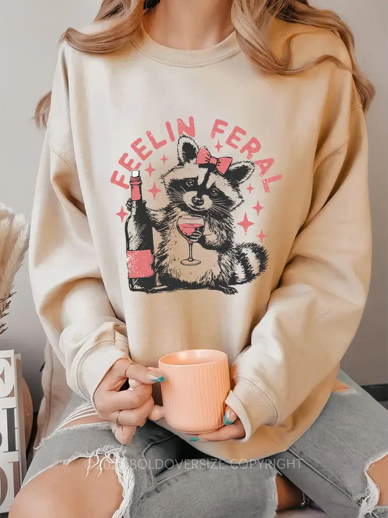 Vintage Feelin Feral Girl Drinking Sweatshirt